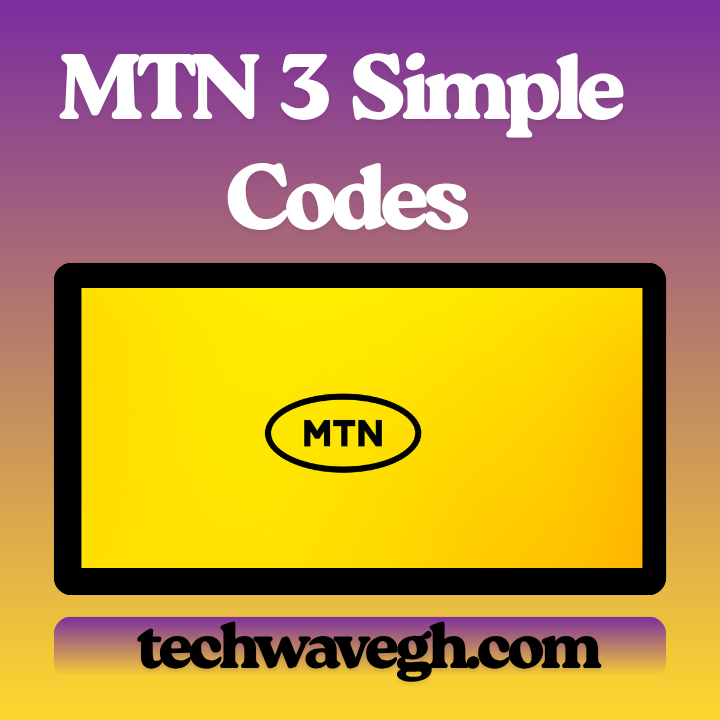 MTN 3 simple codes graphic showing *100#, *124#, and *138# for checking number, balance, and data on techwavegh.com