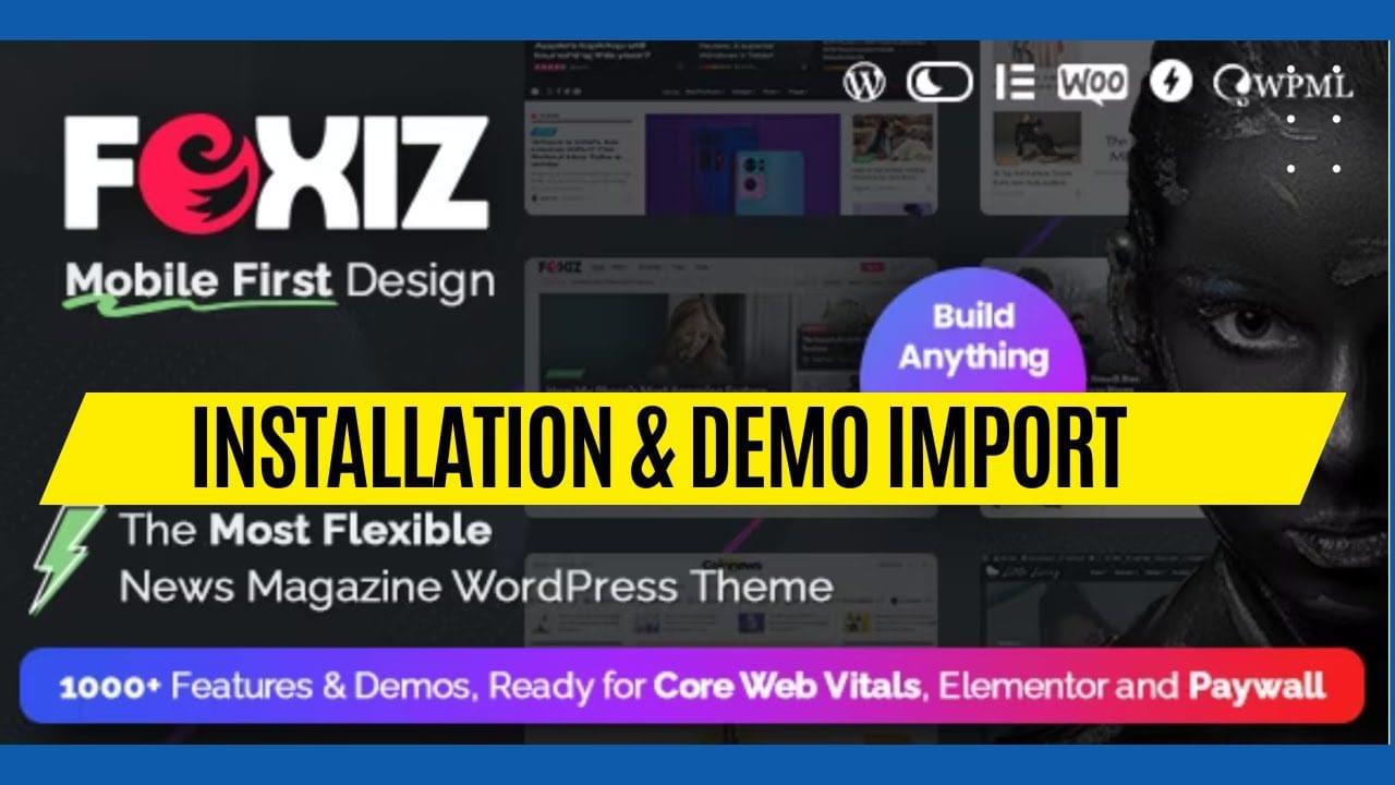 How To Install Foxiz News Magazine Theme DEMO Import 2023