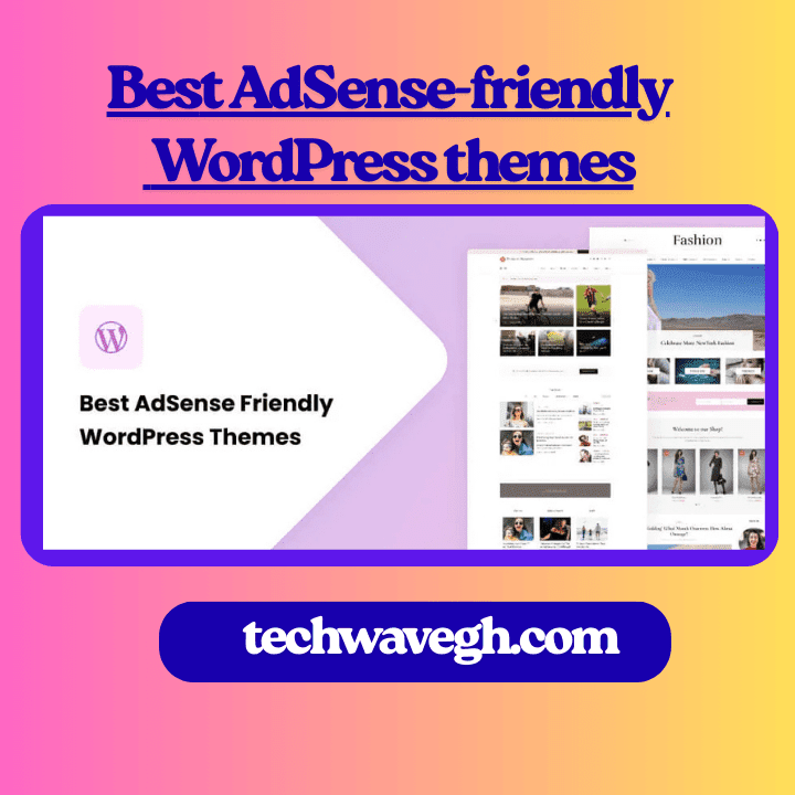 Best AdSense-friendly WordPress themes