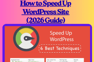 How to Speed Up WordPress Site (2026 Guide)