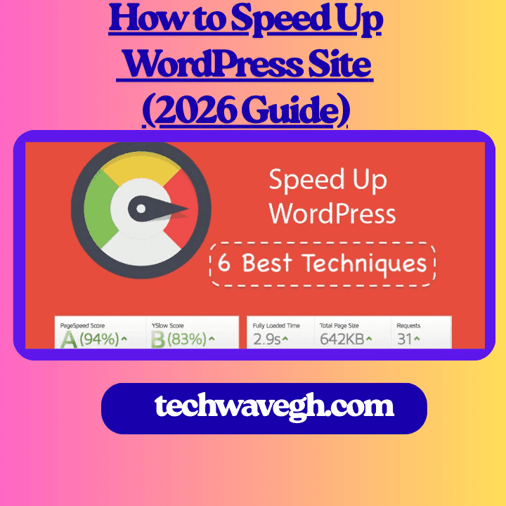 How to Speed Up WordPress Site (2026 Guide)